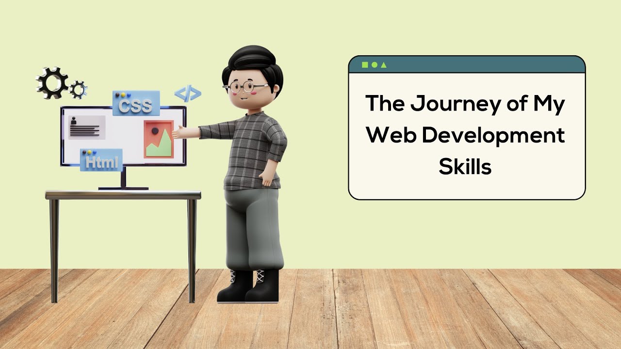 The Journey of My Web Development Skills