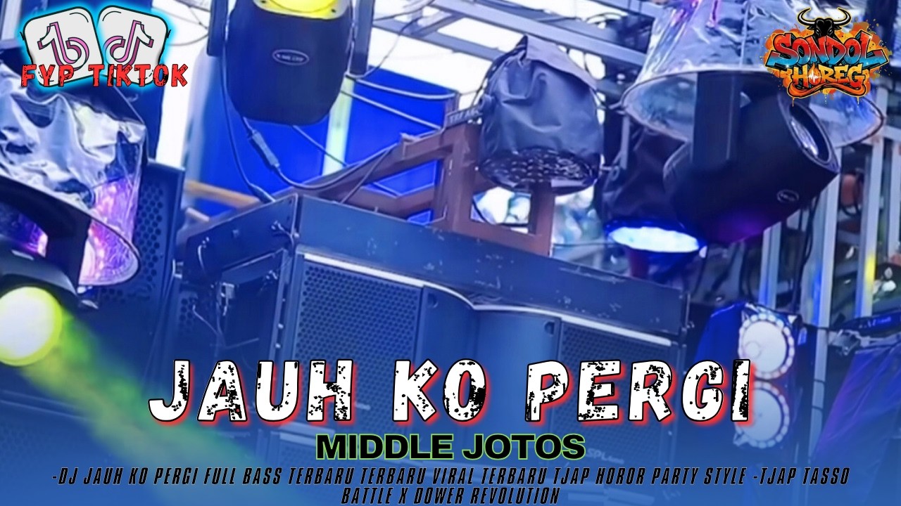 DJ CEK SOUND JAUH KO PERGI BASS HOREG FYP VIRAL TIKTOK TERBARU 2026!!