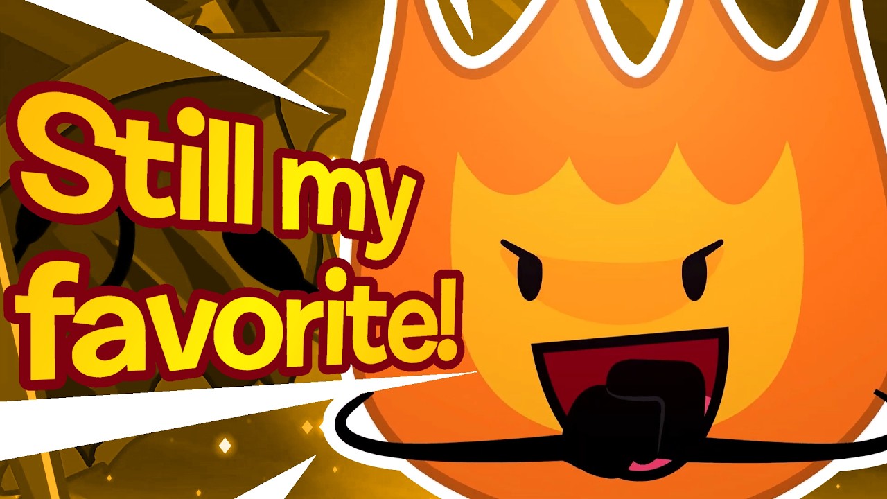 BFDIA 25 but only when Firey is on screen (approximately)