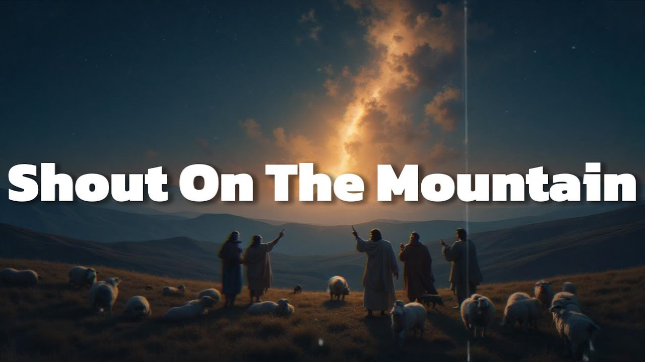 Worship song | Shout on the mountain | Healing Country Soul | Christian music | Official lyric video