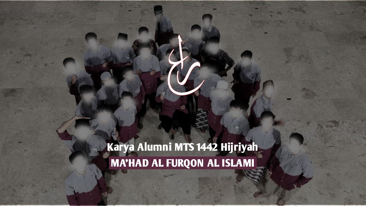 RAAIN Karya Alumni MTS 1442h Al Furqon Gresik