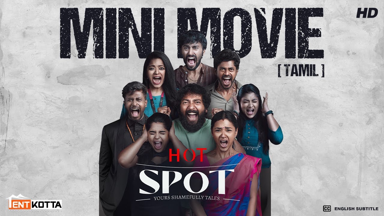Hot Spot Mini Movie Tamil | Kalaiyarasan, Sandy, Adithya B, Ammu Abhirami,Gouri Kishan | Vignesh K