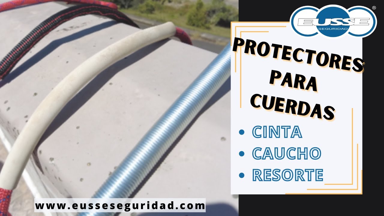 PROTECCIONES PARA CUERDAS | EUSSE SEGURIDAD
