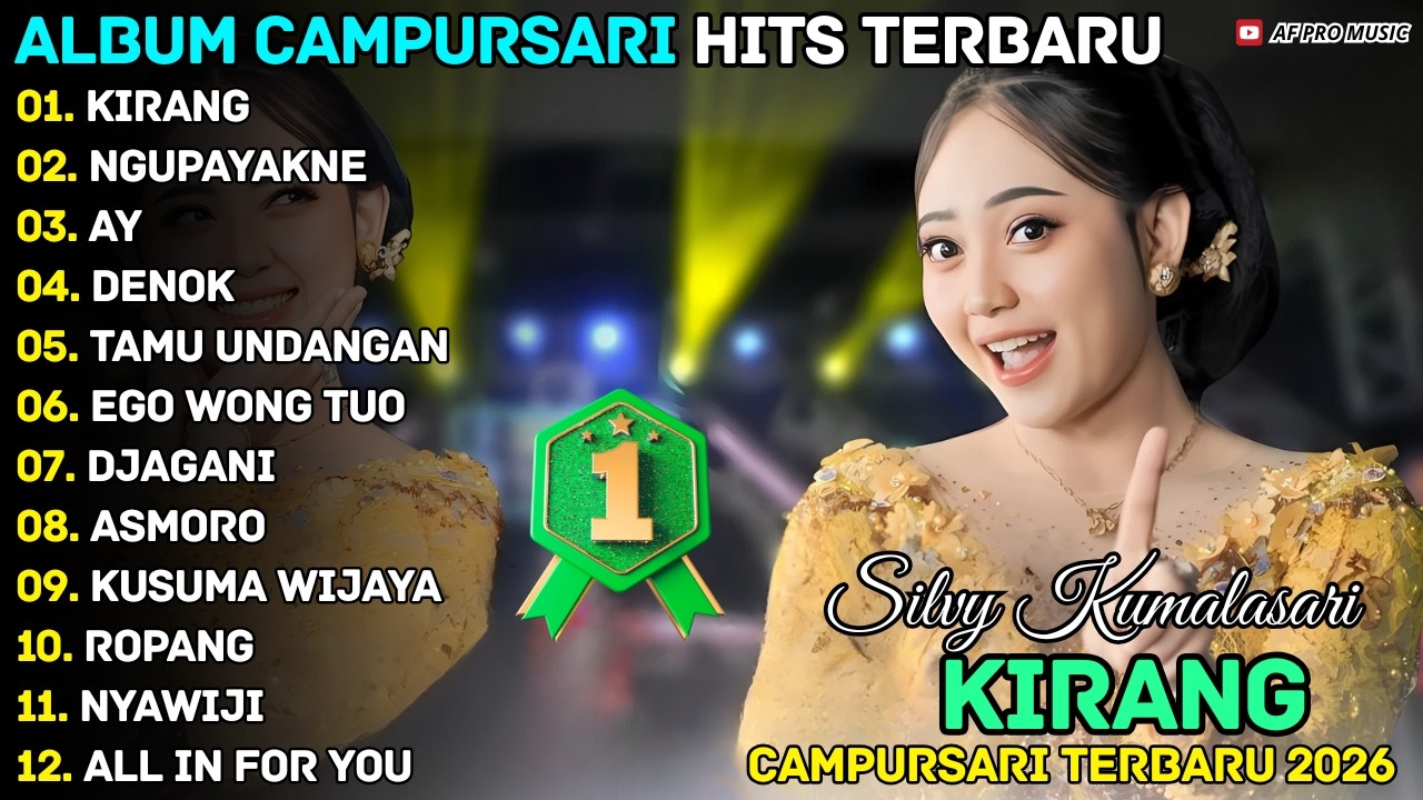 KIRANG - NGUPAYAKNE - AY || Silvy Kumalasari ||AF Pro Musik Full Album Terbaru 2026