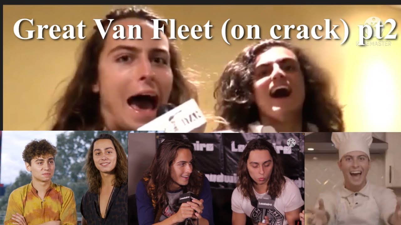 Greta Van Fleet *on crack* pt2