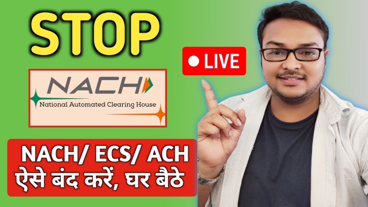 How to Cancel NACH E-Mandate/ECS/ACH of All Bank? किसी भी Bank का Autopay /Auto Debit कैसे बंद करें?