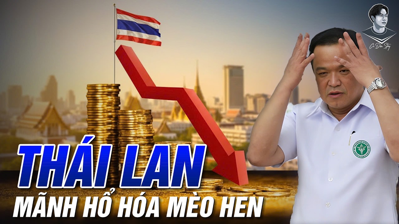 TỪ “MÃNH HỔ”, THÁI LAN BIẾN THÀNH “BỆNH PHU CHÂU Á” NHƯ THẾ NÀO?
