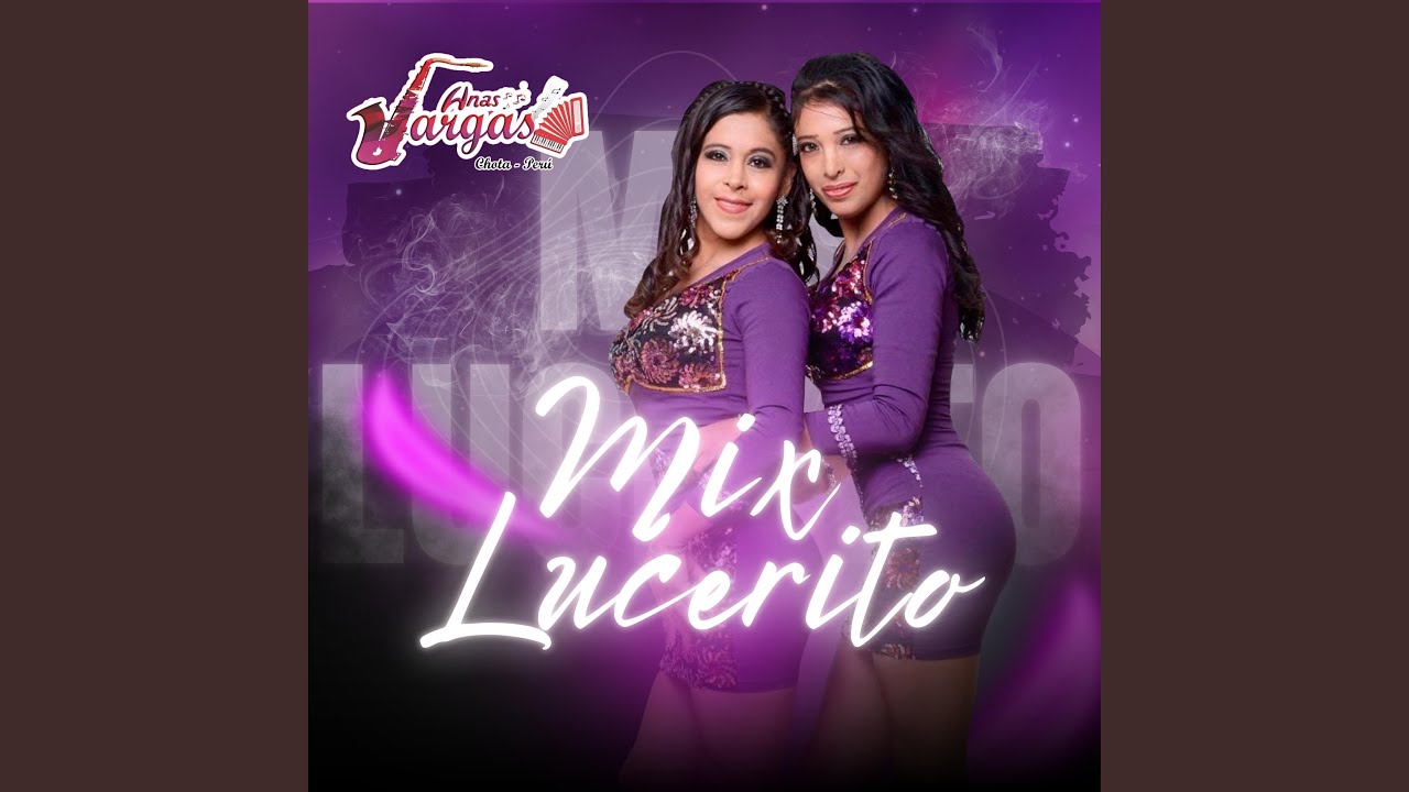 Mix Lucerito: Tu Pollerita, Lucerito, Vuelve Cariñito