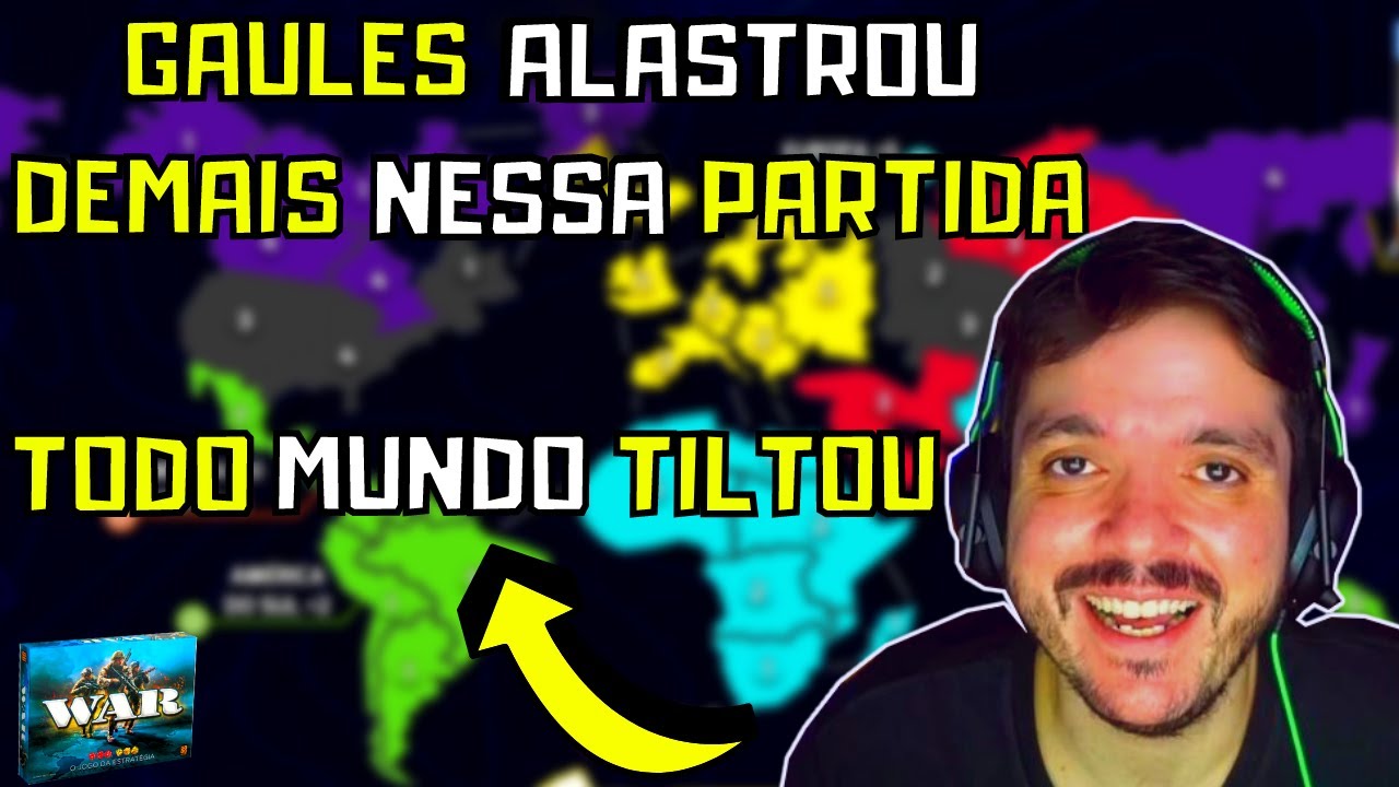 A PARTIDA COM MAIS ALASTRO DE TODAS - Gaules jogando WAR com bt, Lindinho, Liminha, VelhoVamp, Bruna