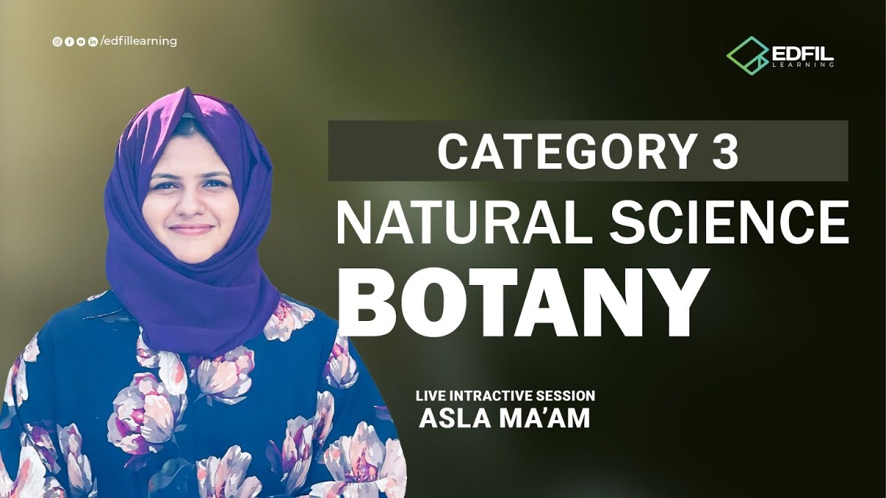 K TET PRIME 4.O | CATEGORY 3 | NATURAL SCIENCE BOTANY | ASLA MISS | EDFIL LEARNING |
