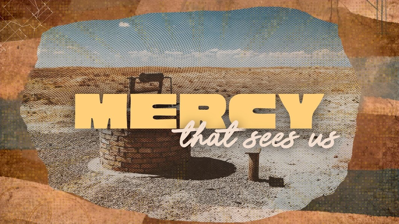 Mercy That Sees Us