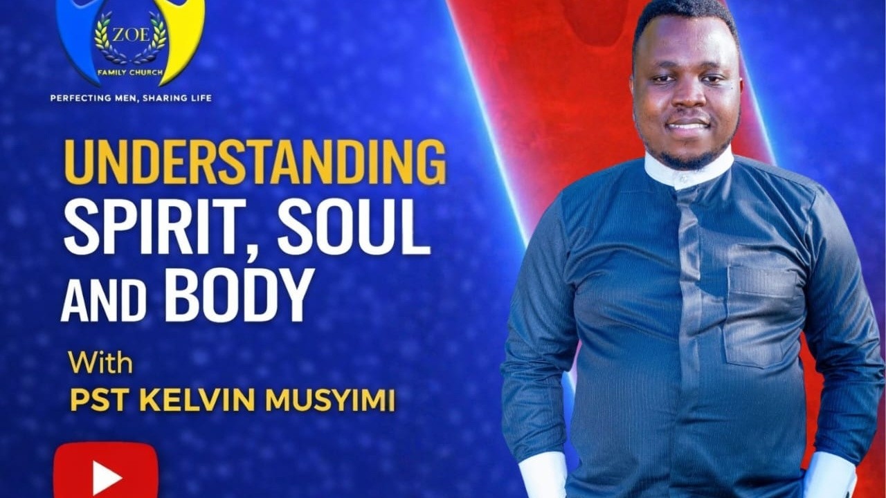 Understanding Spirit, Soul and Body
