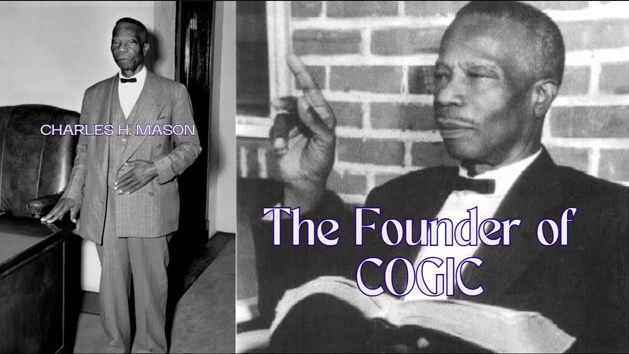 Pentecostal History: Charles H. Mason, The Founder of COGIC