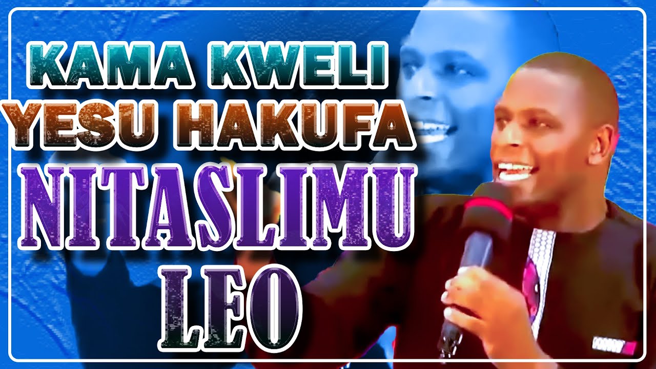 YESU ALIKUFA MCH FRANCIS NDACHA.
