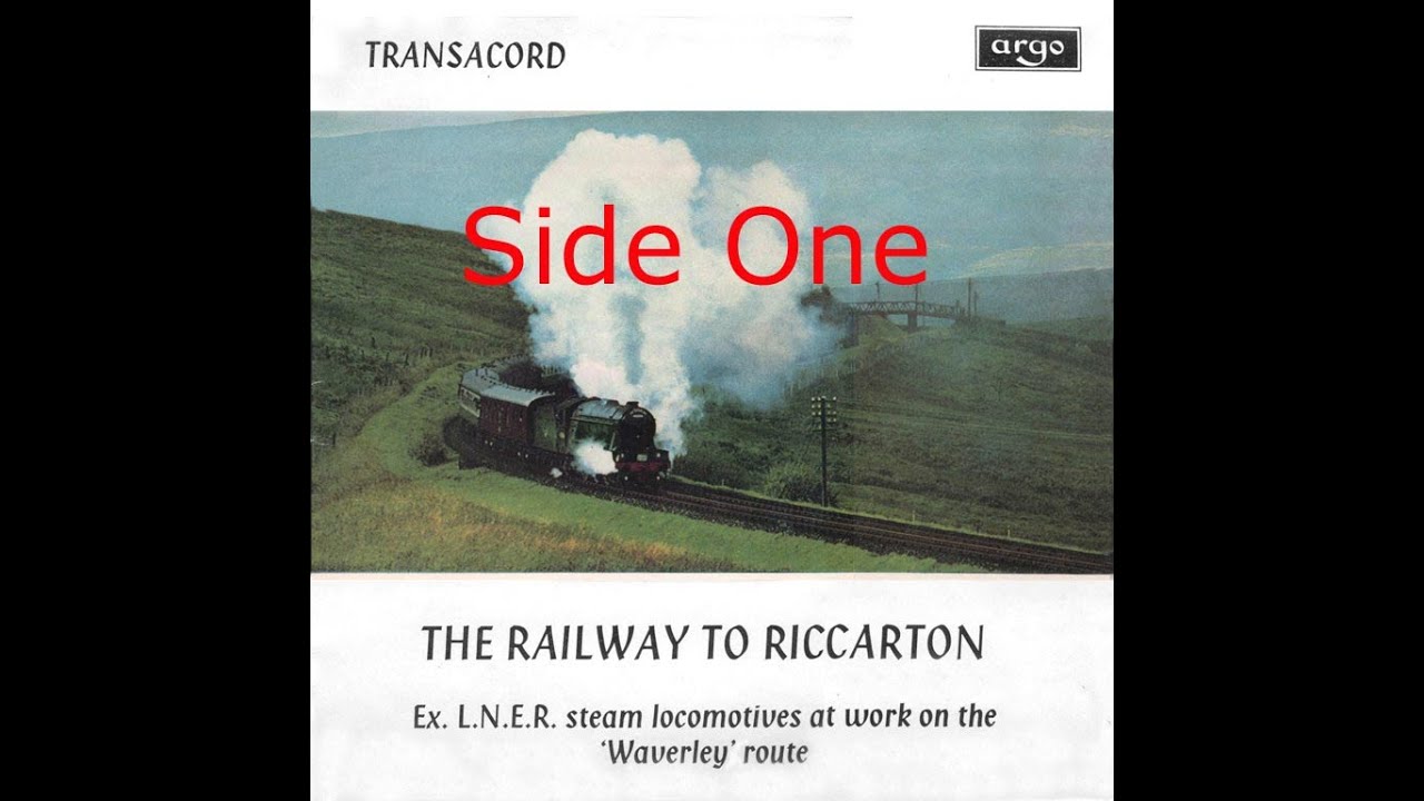 The Railway to Riccarton  [ZTR 126] - Side One