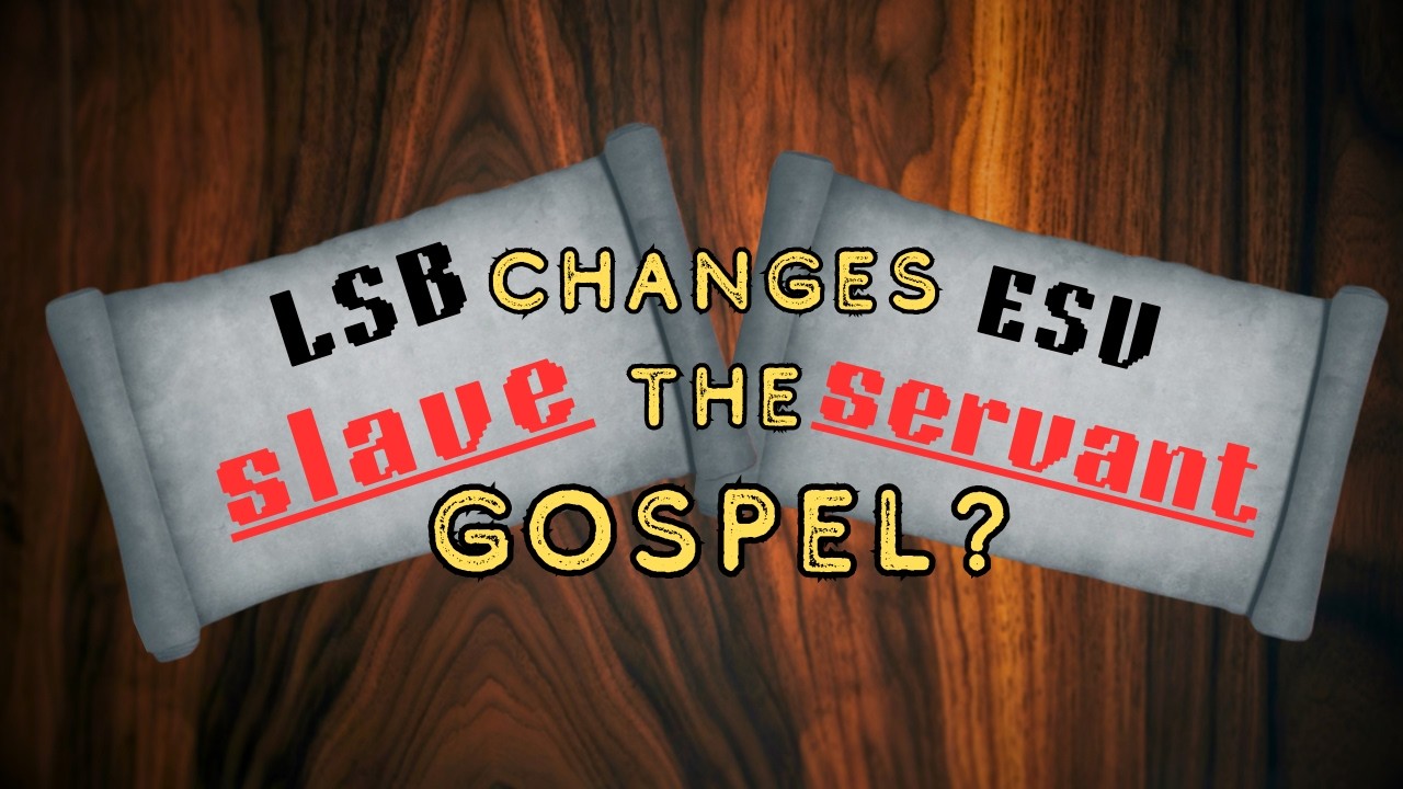 Does the Legacy Standard Bible Get the Gospel Right?