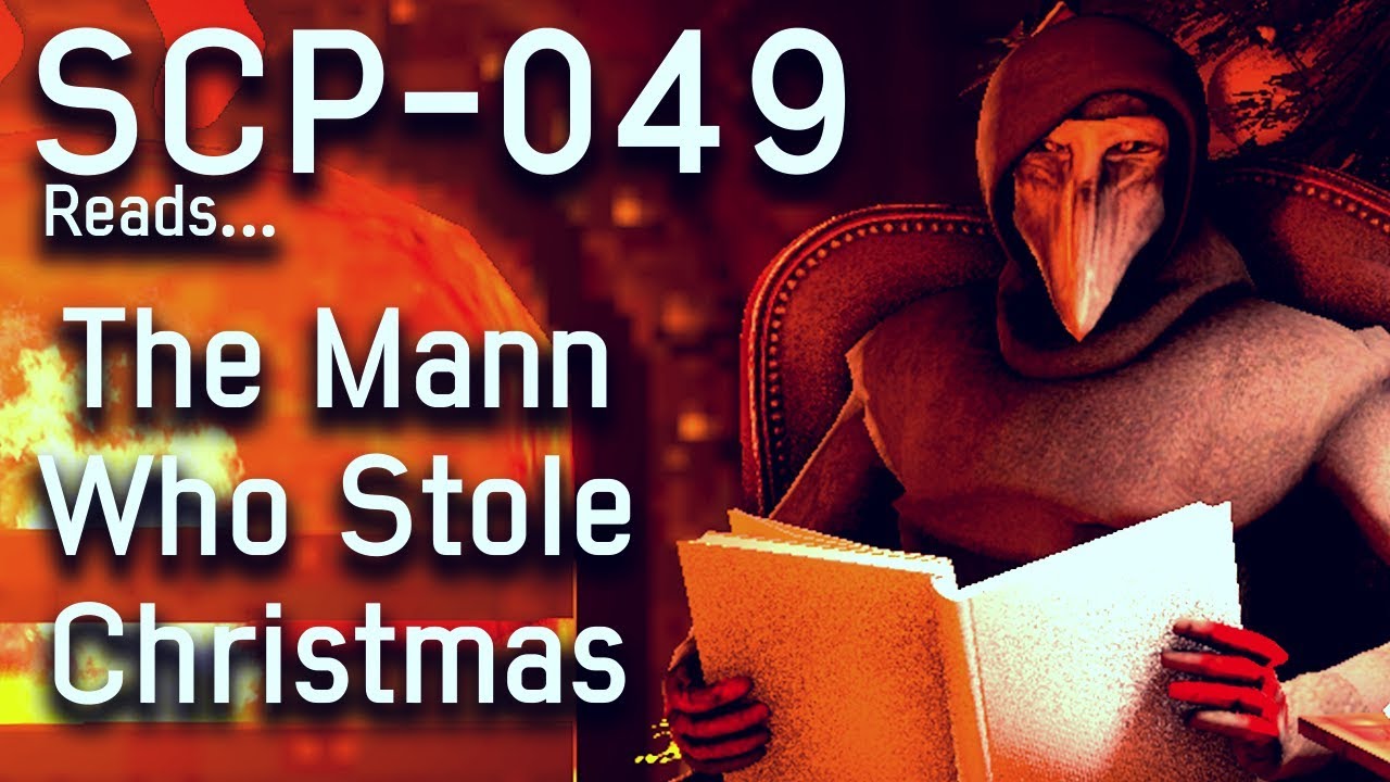 The Mann Who Stole Christmas🎄 A SCP-049 Christmas - #1