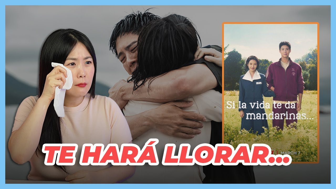 Si la vida te da mandarinas EXPLICADO 🍊 Todo lo que NO viste de la serie y te hará llorar aún más 😢
