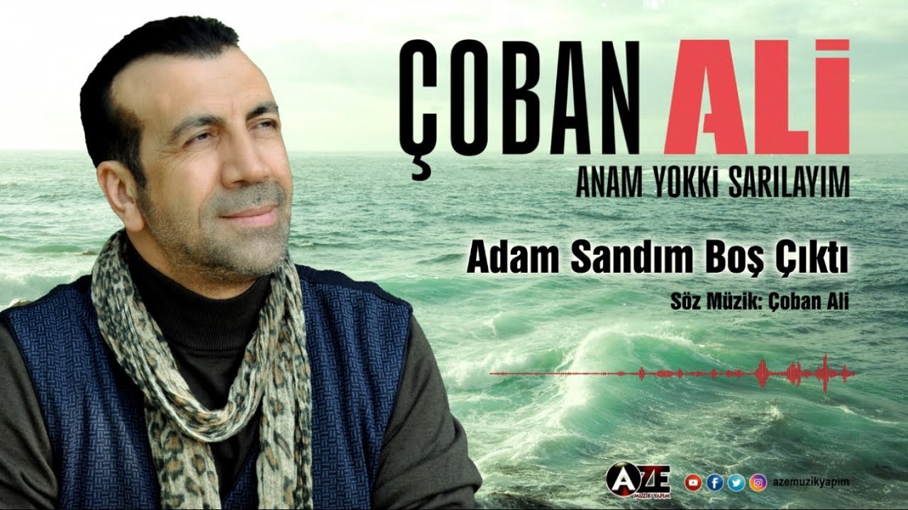 Çoban Ali - Adam Sandım Boş Çıktı { 2023 © Aze Müzik }