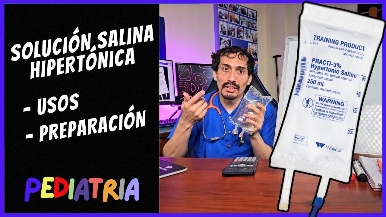 Solución salina 💧 hipertónica 3% (y otras) como PREPARAR  y USOS en pediatría 👶
