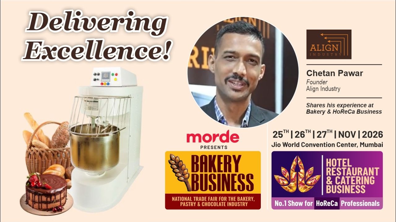 ALIGN INDUSTRY | Bakery Machinery & Hotel Equipment | Bakery Business Show & HORECA Business Show