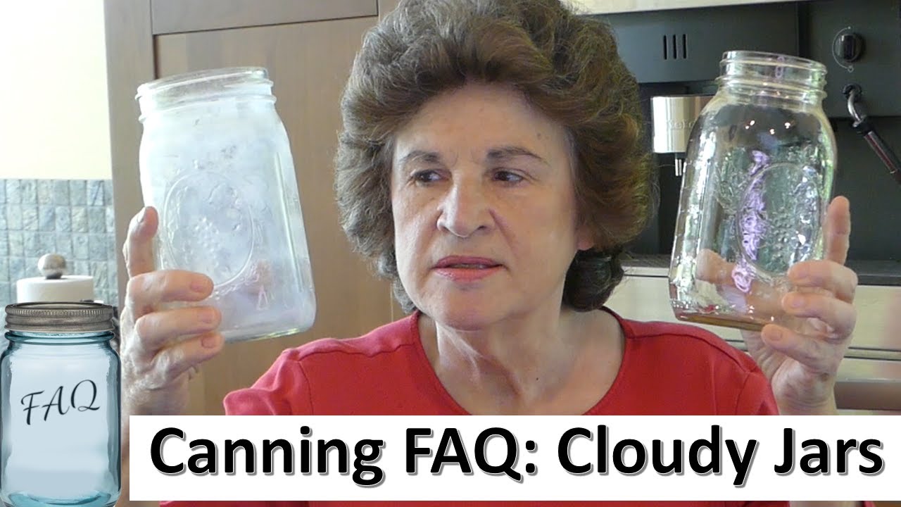 Canning Faq: Cloudy Jars