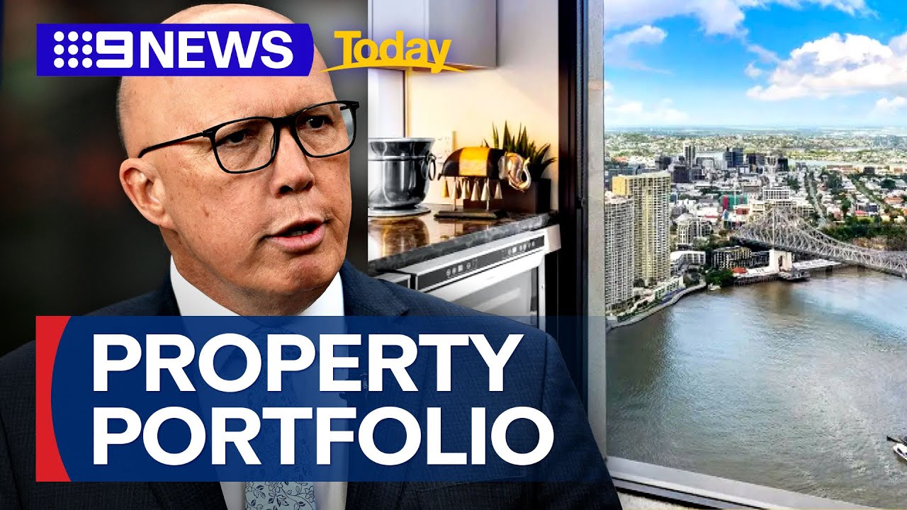 Spotlight on Peter Dutton's property portfolio heading into the election | 9 News Australia