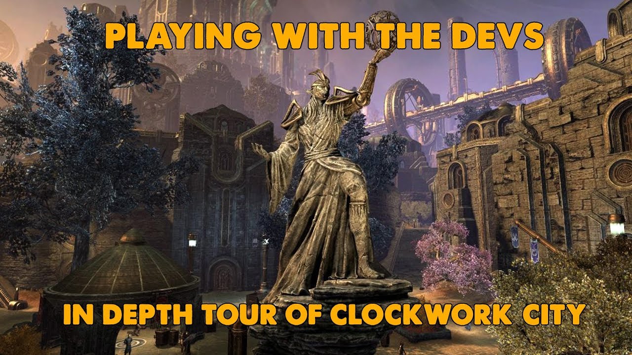 ESO - Playing with the Developers! In depth Tour of ClockWork City!