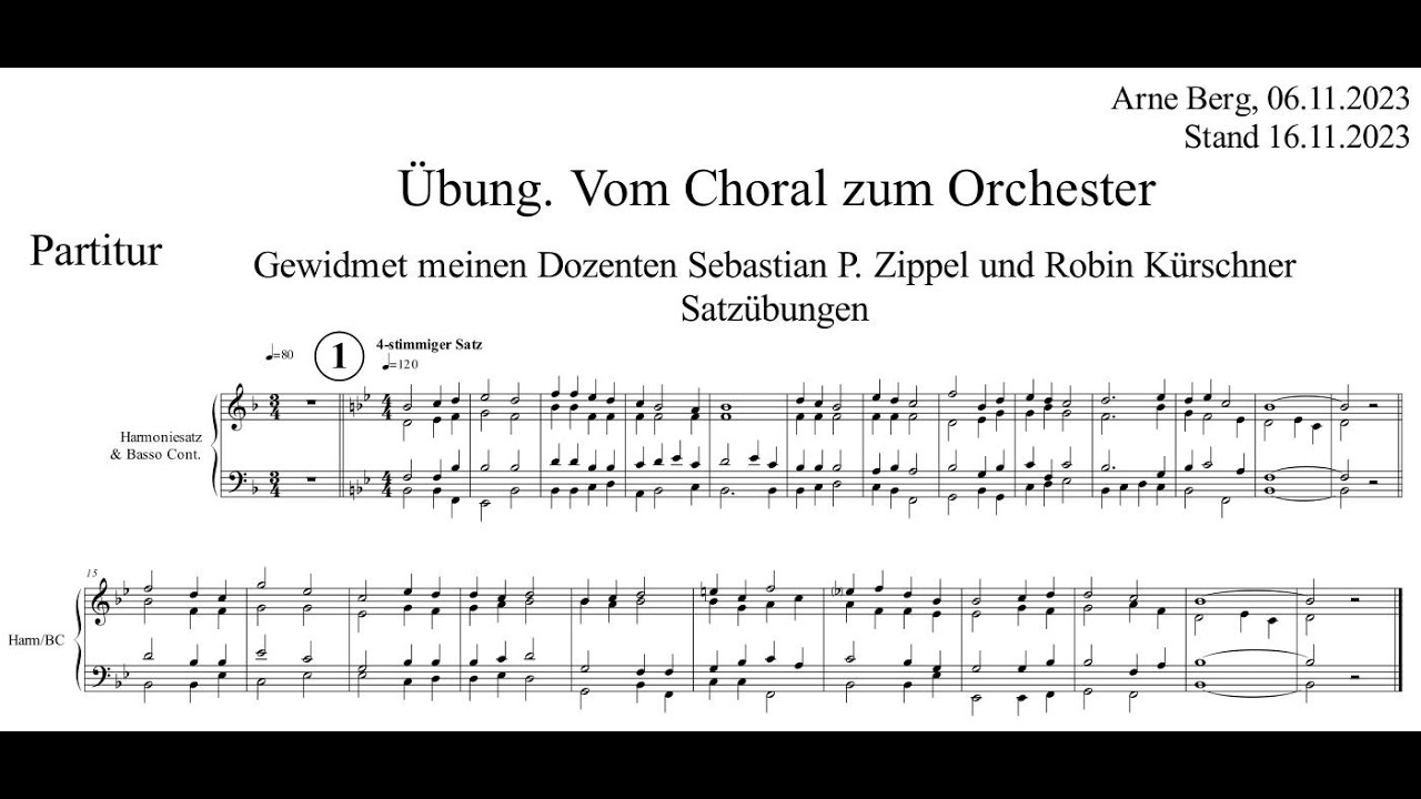 Vom Choral bis zum Orchestersatz Nr. 1. Komplettes Projekt (Arne Berg, Nov 2023)