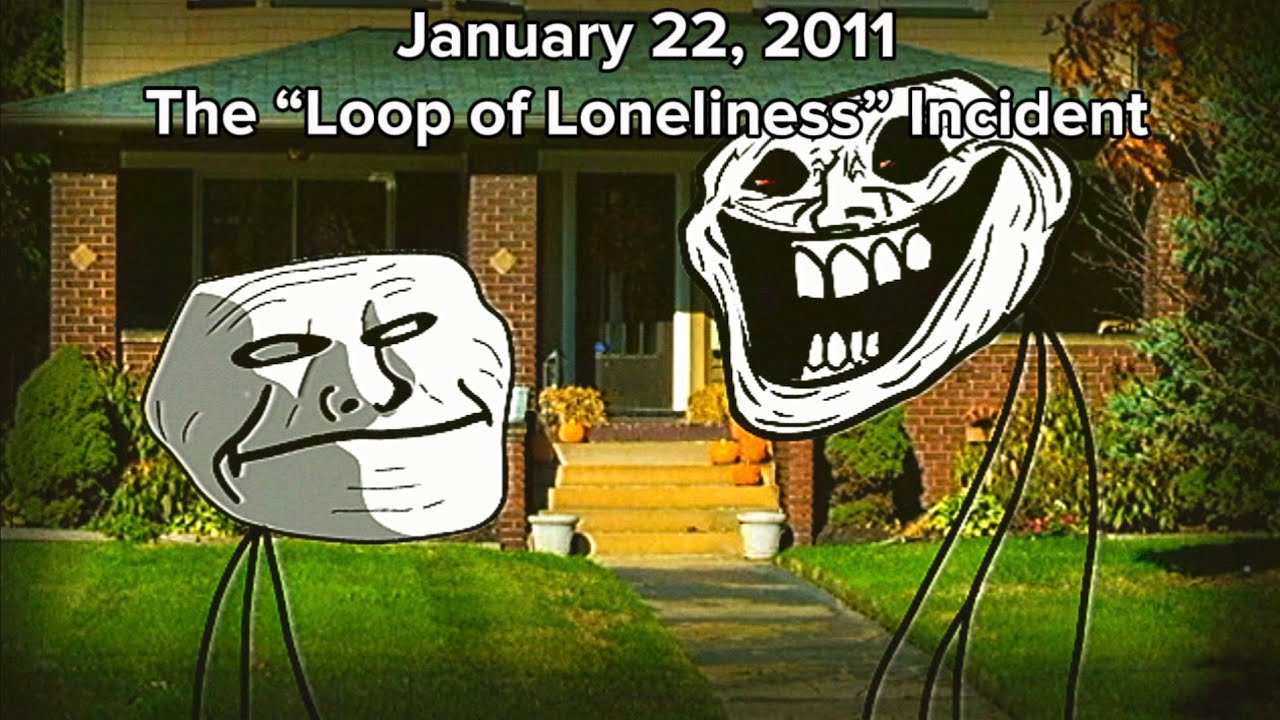 Trollge: the “Loop of Loneliness” Incident