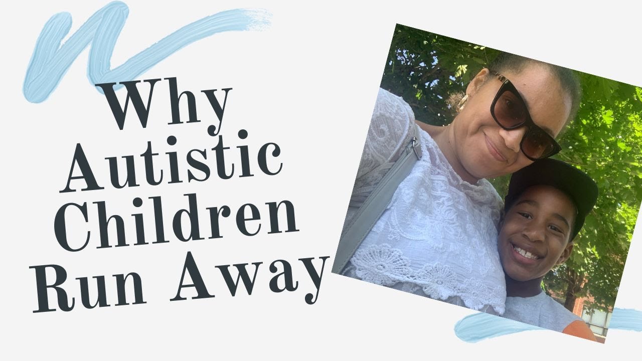 How to Stop Your Autistic Child from Running Away. Autism and Escapism.