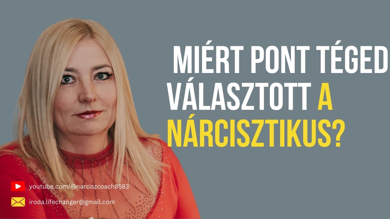 Miért pont téged választott a nárcisztikus?