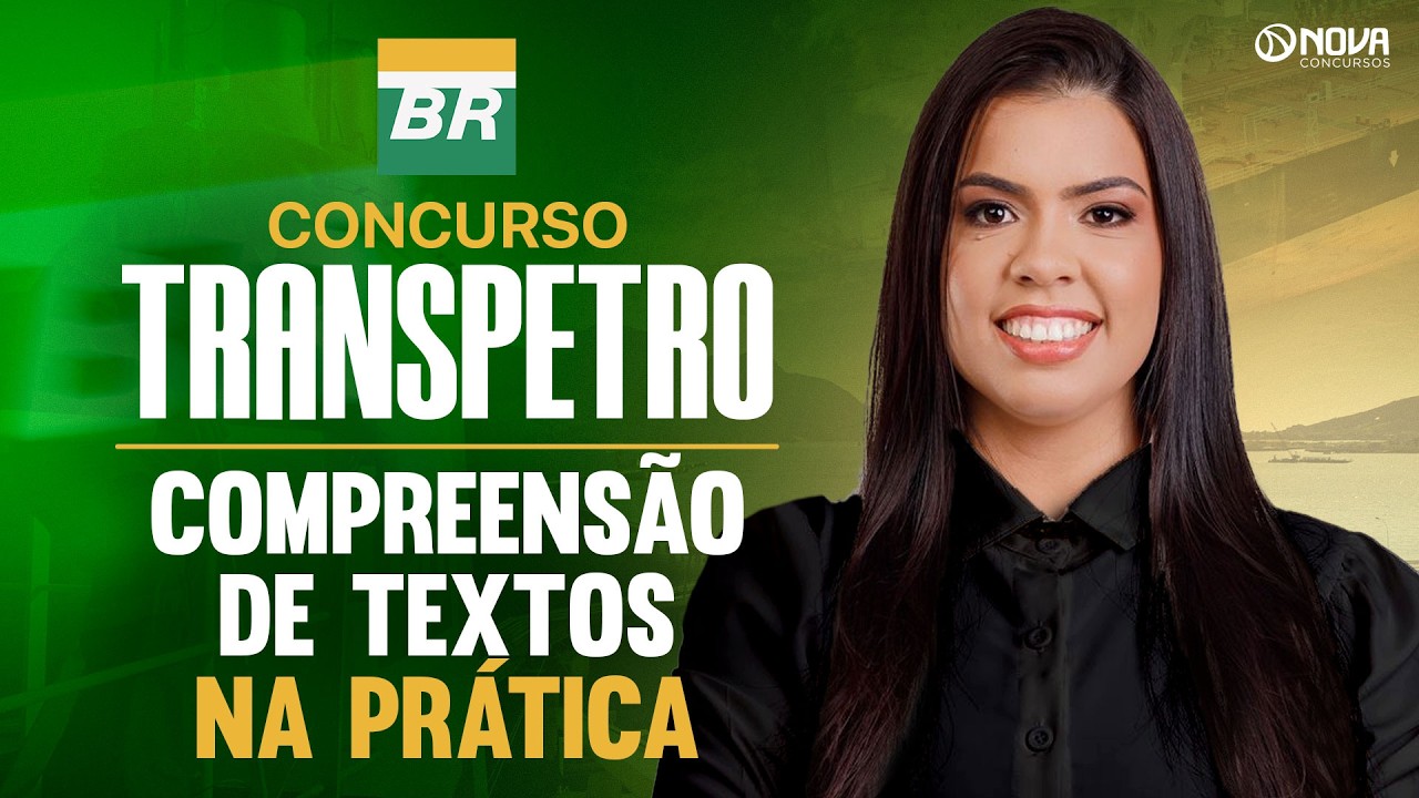 Concurso Transpetro 2026 | Portugu&ecirc;s: Compreens&atilde;o de Textos na Pr&aacute;tica