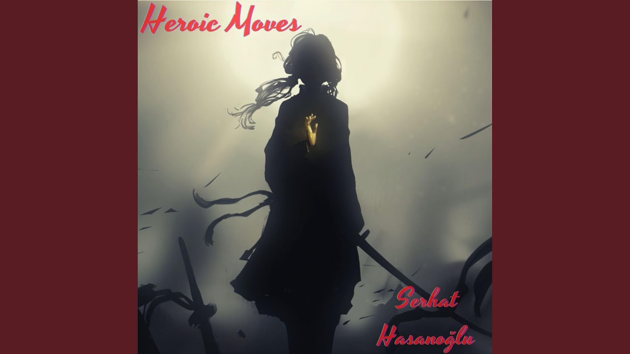 Heroic Moves
