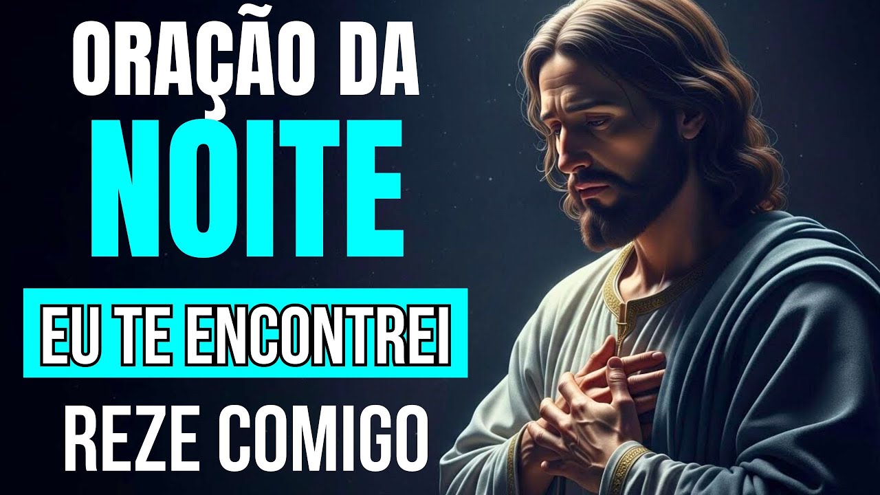 Oração da Noite Para descanso profundo e libertação espiritual