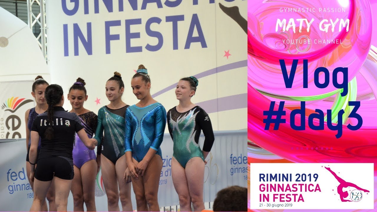 VLOG-DAY3 Ginnastica in Festa Rimini 2019 - 🤸MG🤙 Ginnastica Artistica