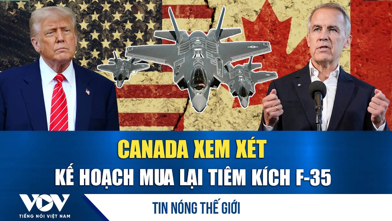Tin nóng quốc tế 6/2. F-35 trúng đòn “đau” giữa tâm bão căng thẳng Mỹ–Canada | VOV