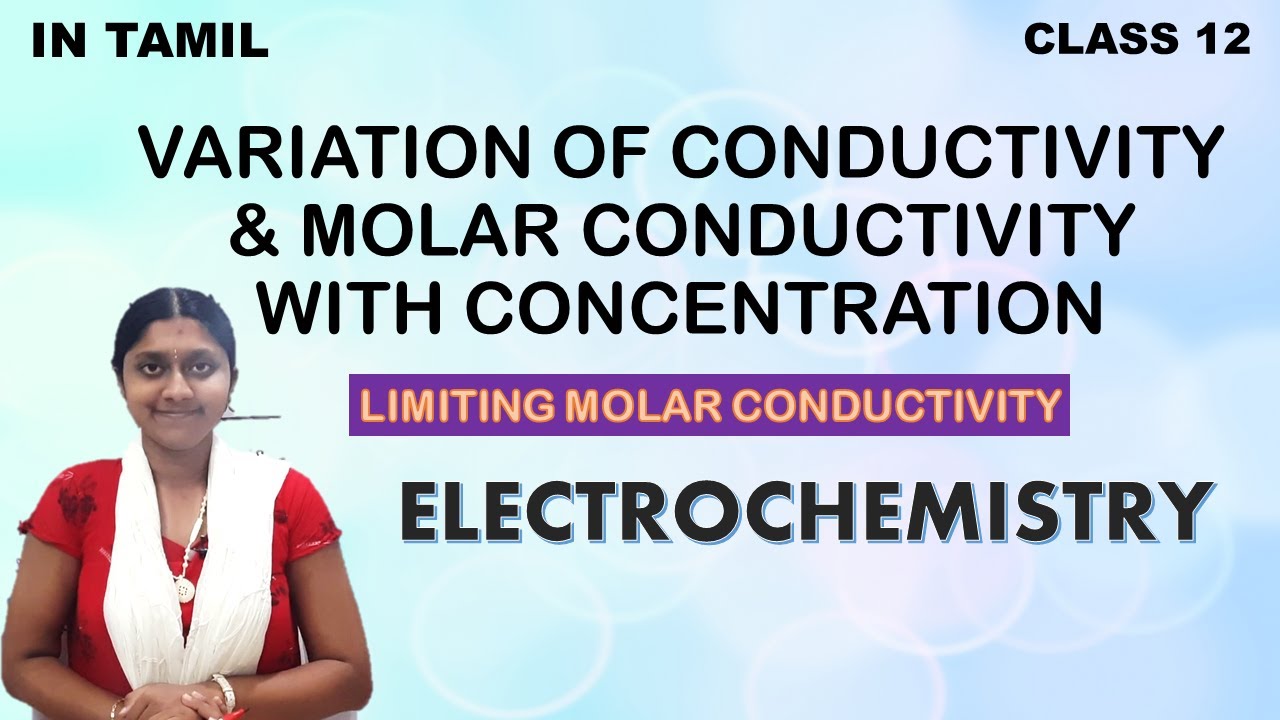 Variation Of Molar Conductivity & Conductivity With Concentration  | In Tamil| Class 12| Part - 1