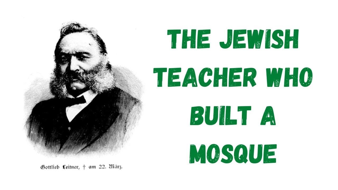 Roots Ep.3: The Jewish Teacher Who Built A Mosque l Gottlieb Leitner Biography l Woking Mosque