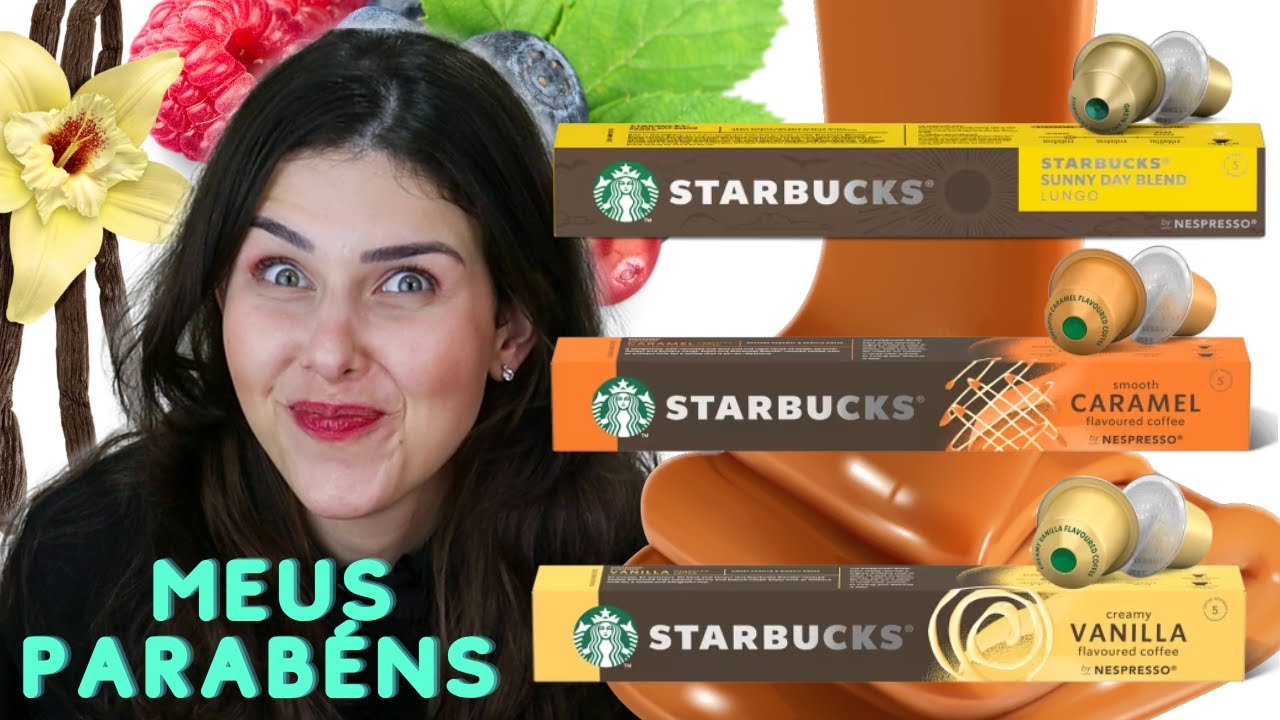 Lançamentos STARBUCKS BY NESPRESSO : Frutas Vermelhas, Baunilha e Caramelo 🤌🏻