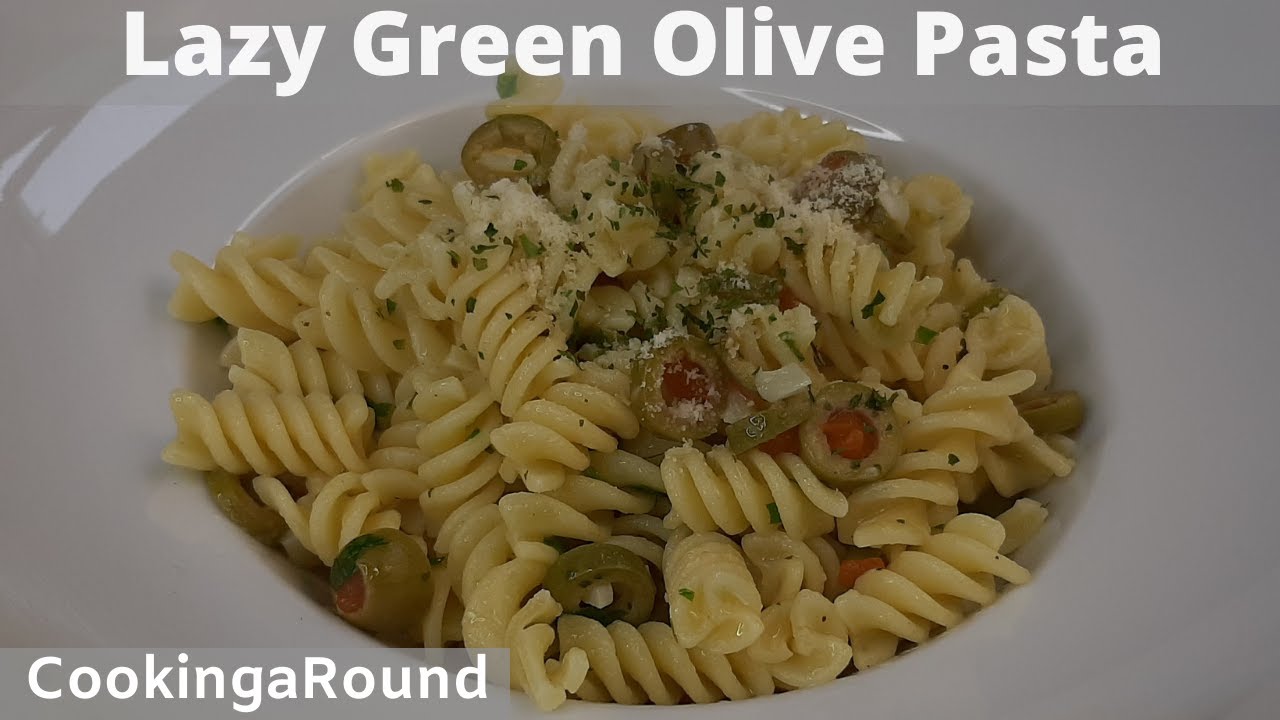 Lazy Green Olive Pasta Recipe