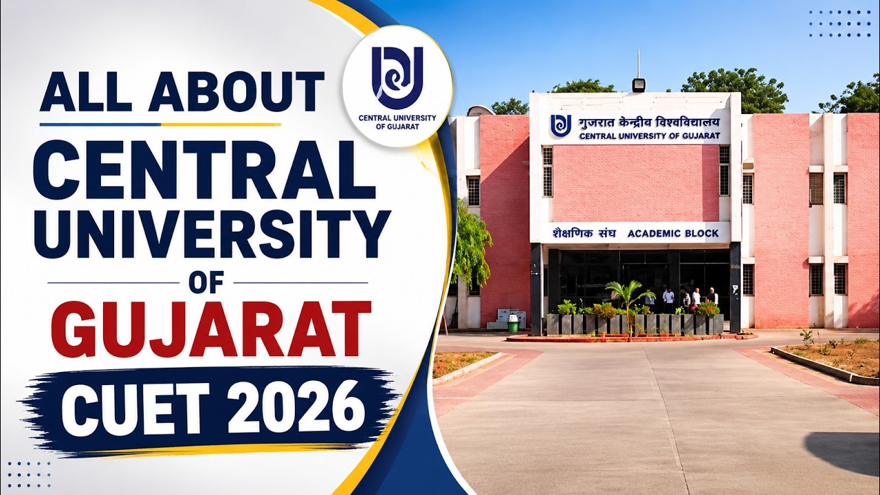 Central University of Gujarat Admission 2026 | Courses, Hostel, Placement & CUET Details