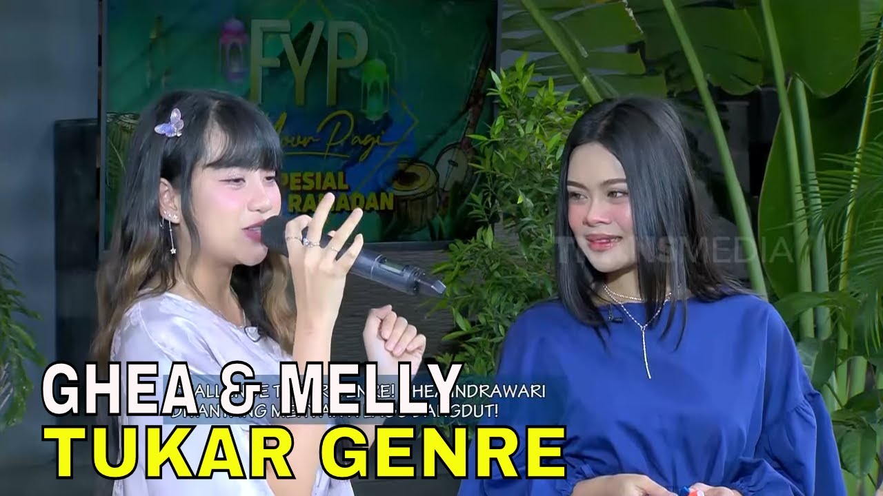 Challenge Tukar Genre Ghea Indrawari dan Melly Lee | FYP (25/03/24) Part 4
