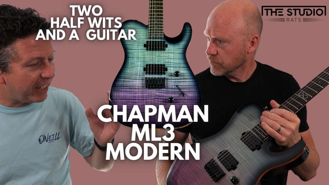 Chapman ML3 Modern - &pound;599 But Is It Any Good?