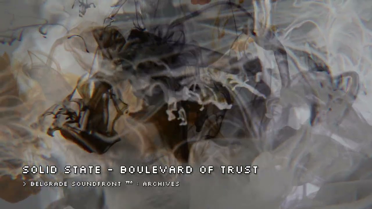 Solid State - Boulevard of Trust