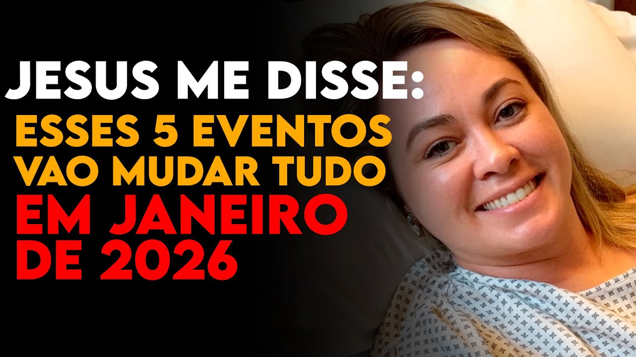 Fisioterapeuta Morre e Jesus Revela 5 Acontecimentos Que Vão Abalar Janeiro de 2026 — EQM