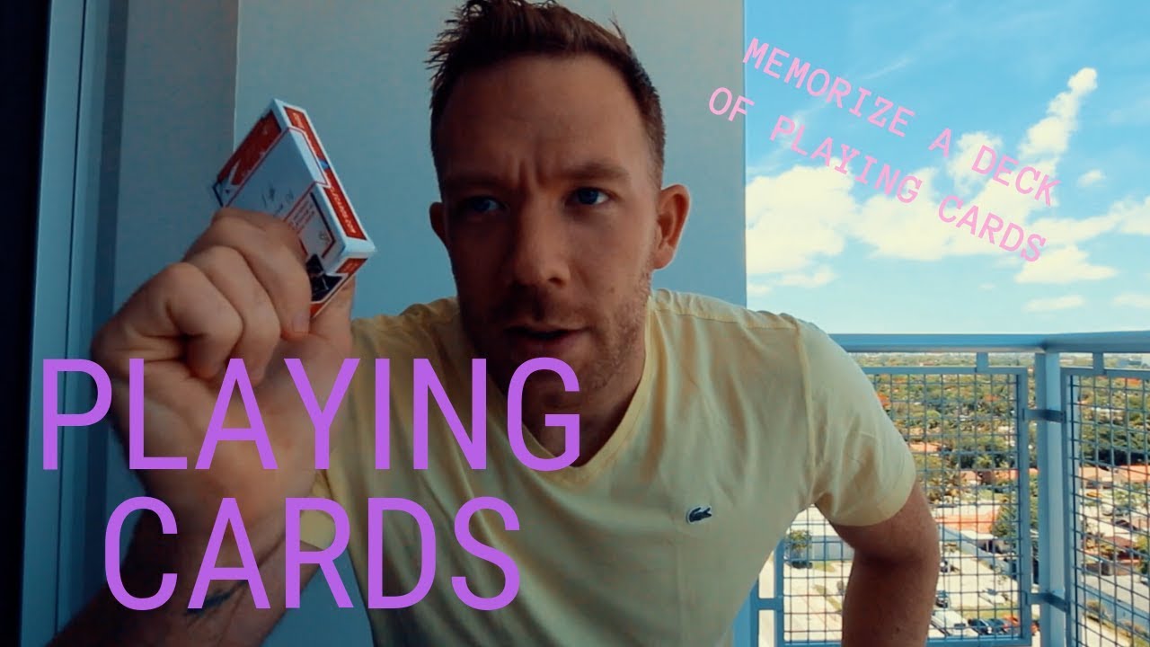HOW TO MEMORIZE A (FULL) DECK OF CARDS
