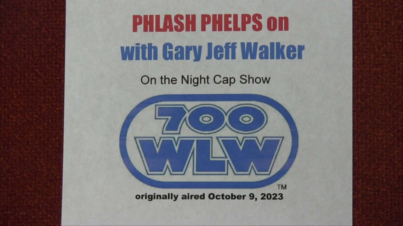 Phlash Phelps Interview on 700 WLW