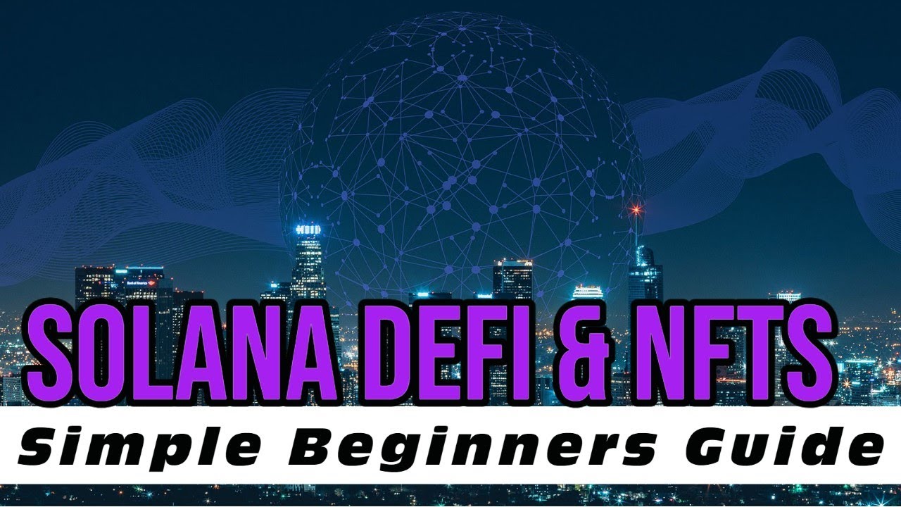 Getting Started on Solana | DeFi Farms & NFT Platforms | $SOL
