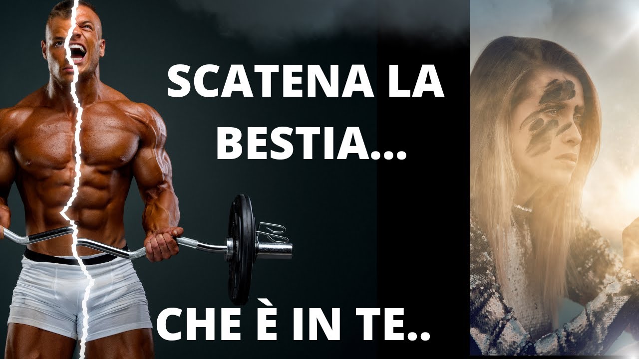 Scatena la BESTIA Che È In Te-Motivazione Adrenalinica Se senti Che Stai Per Mollare-Alzati E Lotta